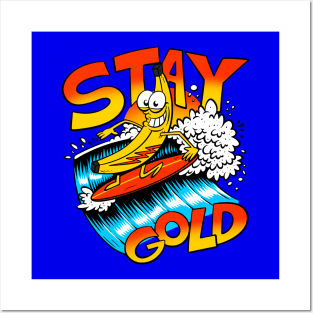 Stay Gold Banana Posters and Art